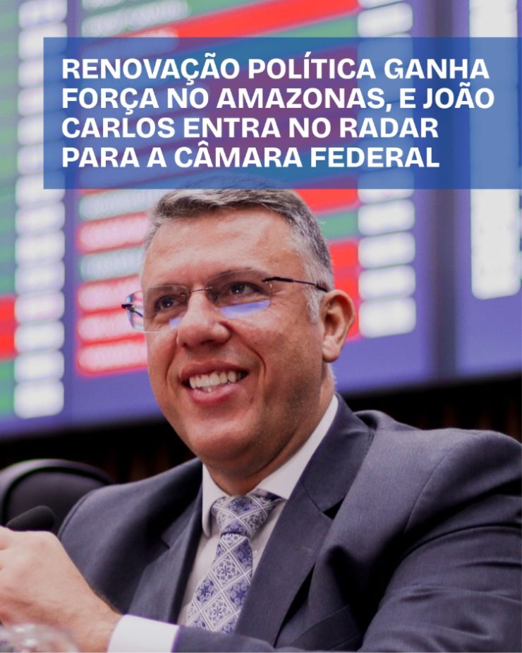João Carlos surge como aposta do Amazonas para a Câmara Federal, com foco em turismo, família e valores cristãos